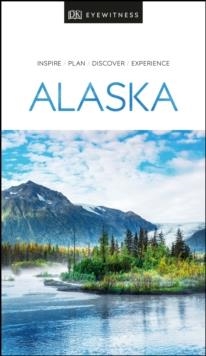 ALASKA DK EYEWITNESS TRAVEL GUIDE | 9780241411520