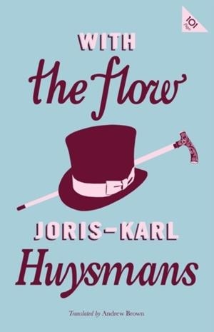 WITH THE FLOW | 9781847498342 | JORIS-KARL HUYSMANS