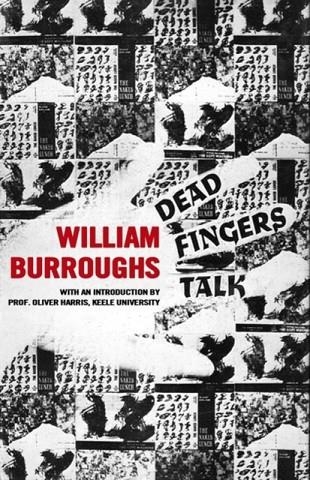 DEAD FINGERS TALK | 9780714550015 | WILLIAM S BURROUGHS
