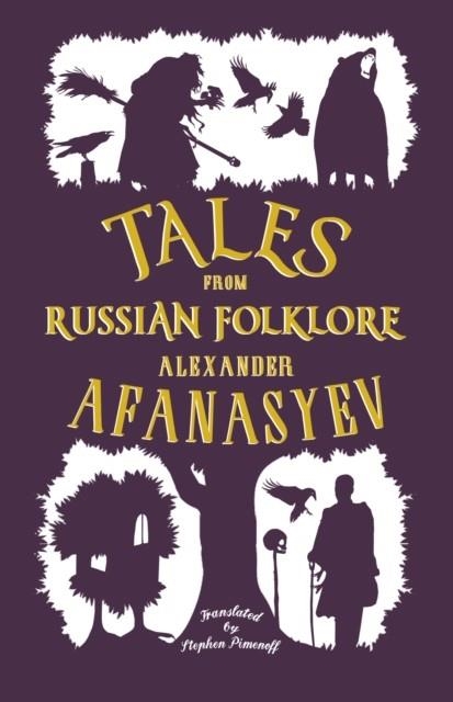 TALES FROM RUSSIAN FOLKLORE | 9781847498373 | ALEXANDER AFANASYEV