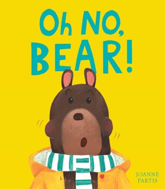 OH NO  BEAR! | 9781788817165 | JOANNE PARTIS