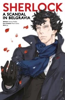 SHERLOCK: A SCANDAL IN BELGRAVIA | 9781787733169 | MARK GATISS