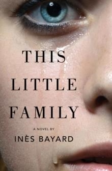 THIS LITTLE FAMILY | 9781892746870 | INES BAYARD