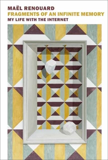 FRAGMENTS OF AN INFINITE MEMORY | 9781681372808 | MAEL RENOUARD