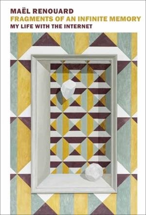 FRAGMENTS OF AN INFINITE MEMORY | 9781681372808 | MAEL RENOUARD