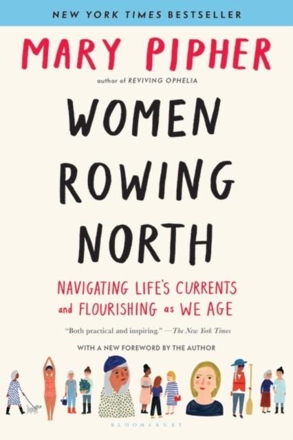WOMEN ROWING NORTH | 9781632869616 | MARY PIPHER