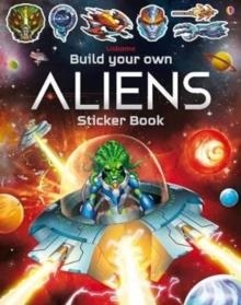 BUILD YOUR OWN ALIENS STICKER BOOK | 9781474969086 | SIMON TUDHOPE