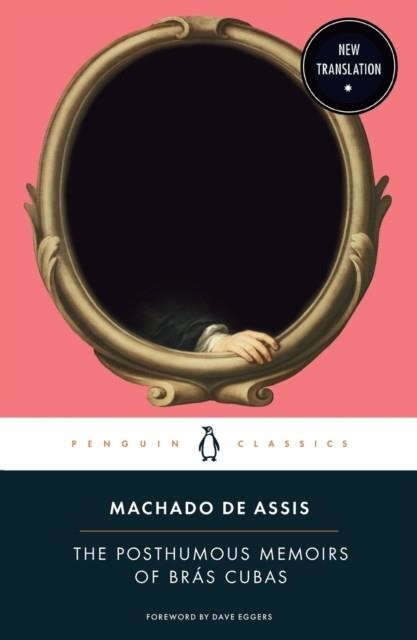 THE POSTHUMOUS MEMOIRS OF BRAS CUBAS | 9780143135036 | JOAQUIM MACHADO DE ASSIS
