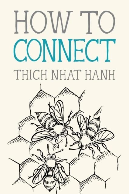 HOW TO CONNECT | 9781946764546 | THICH NHAT HANH
