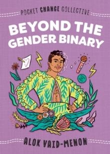 BEYOND THE GENDER BINARY | 9780593094655 | ALOK VAID-MENON