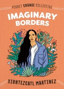 IMAGINARY BORDERS | 9780593094136 | XIUHTEZCATL MARTINEZ