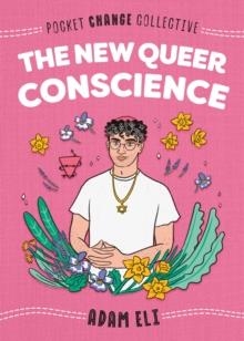 THE NEW QUEER CONSCIENCE | 9780593093689 | ADAM ELI