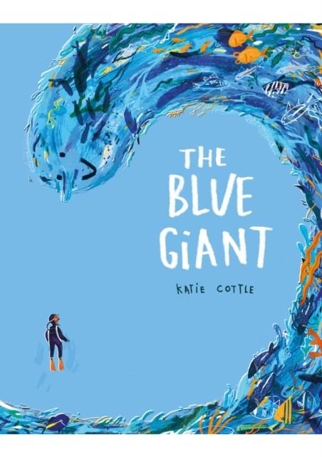THE BLUE GIANT | 9781843654452 | KATIE COTTLE