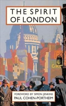 THE SPIRIT OF LONDON | 9781849945479 | PAUL COHEN-PORTHEIM