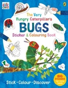 THE VERY HUNGRY CATERPILLAR'S BUGS STICKER AND COLOURING BOOK | 9780241432310 | ERIC CARLE