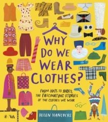 WHY DO WE WEAR CLOTHES? | 9780241425718 | HELEN HANCOCKS