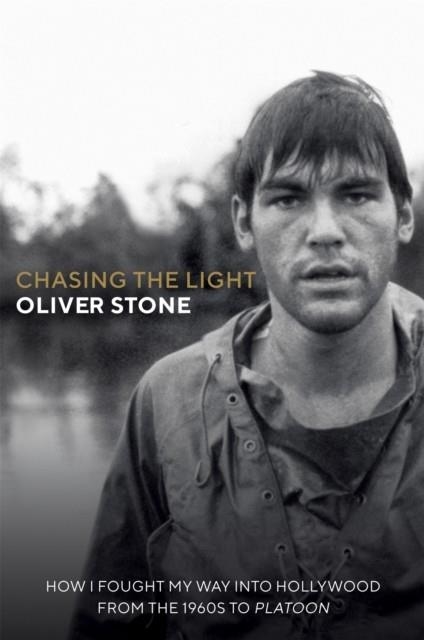 CHASING THE LIGHT | 9781913183189 | OLIVER STONE
