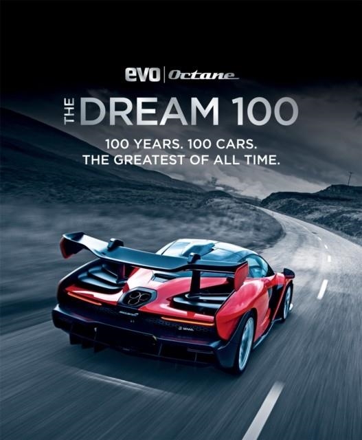 THE DREAM 100 FROM EVO AND OCTANE | 9781784725952 | PETER TOMALIN