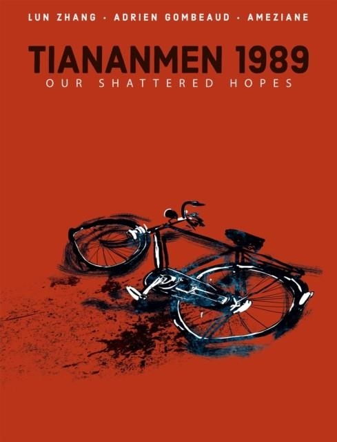 TIANANMEN 1989: OUR SHATTERED HOPES | 9781684056996 | LUN ZHANG