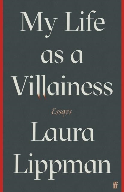 MY LIFE AS A VILLAINESS | 9780571360956 | LAURA LIPPMAN