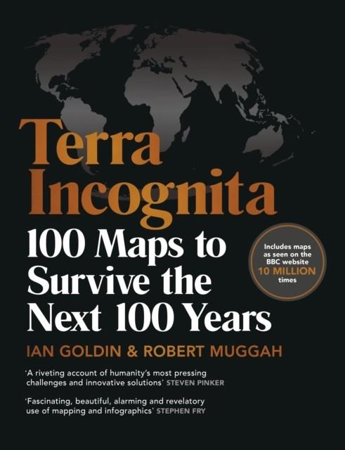 TERRA INCOGNITA : 100 MAPS TO SURVIVE THE NEXT 100 YEARS | 9781529124194 | IAN GOLDIN, ROBERT MUGGAH