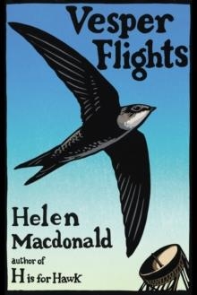 VESPER FLIGHTS | 9780224097017 | HELEN MACDONALD
