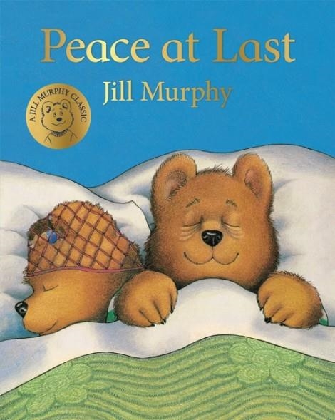 PEACE AT LAST | 9781509862597 | JILL MURPHY