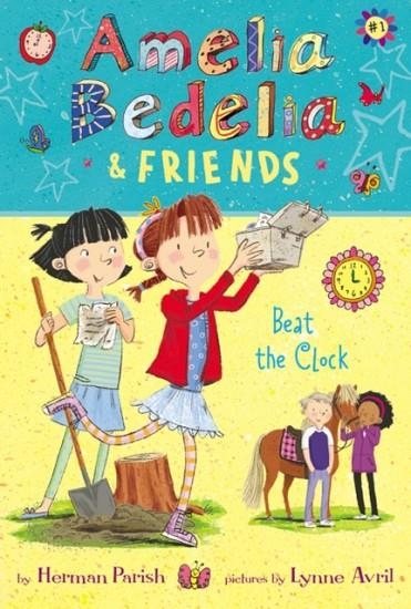 AMELIA BEDELIA & FRIENDS #1: BEAT THE CLOCK | 9780062935175 | HERMAN PARISH 