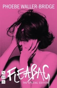 FLEABAG: THE SPECIAL EDITION (THE ORIGINAL PLAY) | 9781848428881 | PHOEBE WALLER-BRIDGE