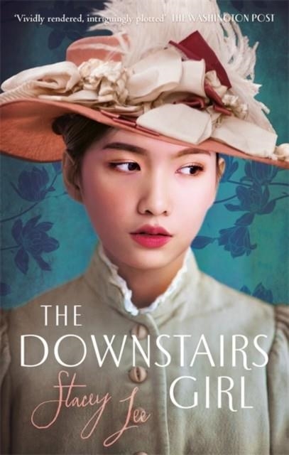 THE DOWNSTAIRS GIRL | 9780349423609 | STACEY LEE 