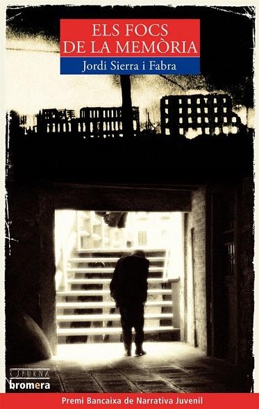 ELS FOCS DE LA MEMÒRIA | 9788498242621 | SIERRA I FABRA, JORDI