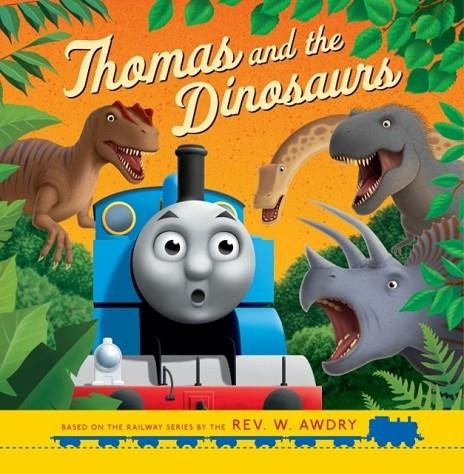 THOMAS AND FRIENDS: THOMAS AND THE DINOSAURS | 9781405293112 | REV W AWDRY