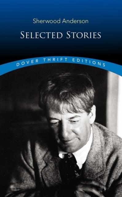 SELECTED STORIES SHERWOOD ANDERSON  | 9780486836393 | SHERWOOD ANDERSON 