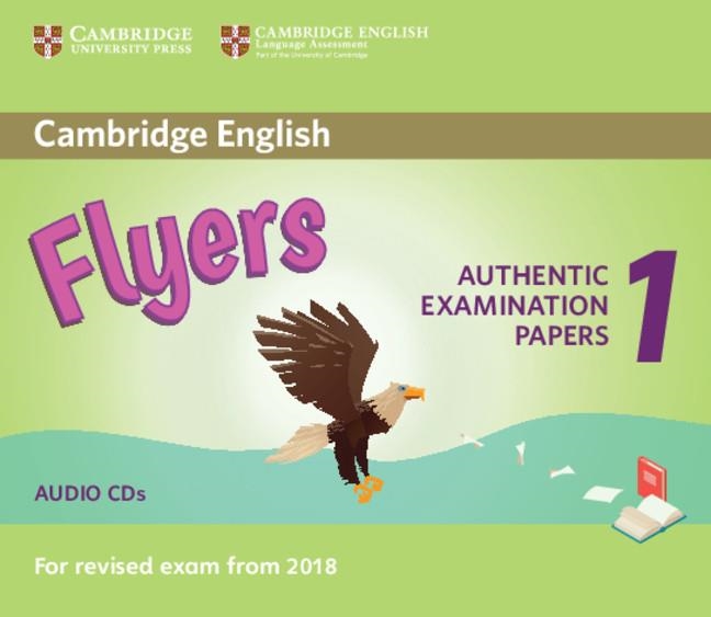 YLE CAMBRIDGE FLYERS (2018) 1 CD | 9781316635995 | CAMBRIDGE ENGLISH LANGUAGE ASSESSMENT