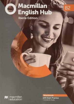 MACMILLAN ENGLISH HUB B2 WB -KEY PK | 9781380034724