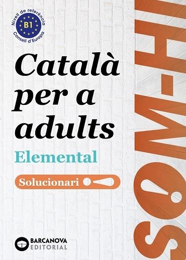 SOM-HI! ELEMENTAL 1, 2 I 3. LLENGUA CATALANA. SOLUCIONARI | 9788448951641 | CRISTINA BERNADÓ