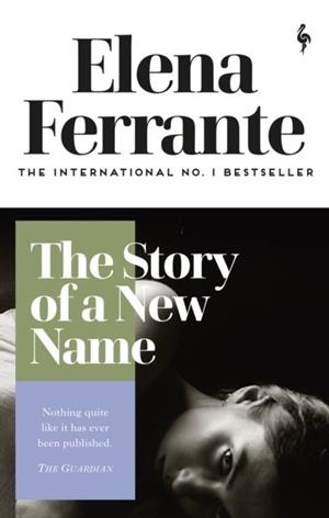 THE STORY OF A NEW NAME | 9781787702233 | ELENA FERRANTE