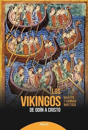 LOS VIKINGOS DE ODIN A CRISTO | 9788432151729 | WHITTOCK, MARTIN/WHITTOCK, HANNAH