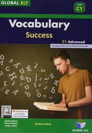 VOCABULARY SUCCESS C1 ADVANCED - SELF-STUDY EDITION | 9781781647172