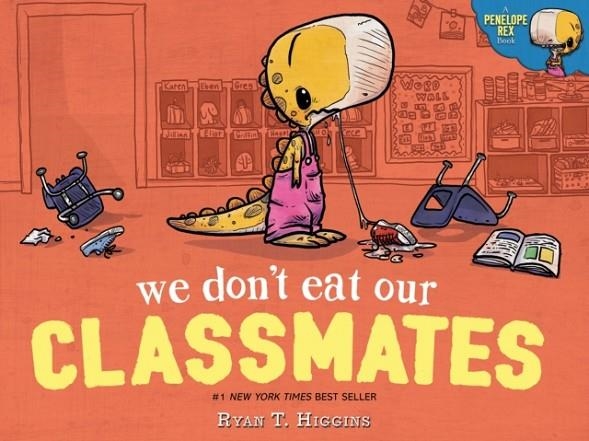 WE DON'T EAT OUR CLASSMATES | 9781368003551 | RYAN T HIGGINS