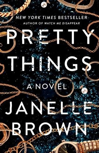 PRETTY THINGS | 9780593236987 | JANELLE BROWN