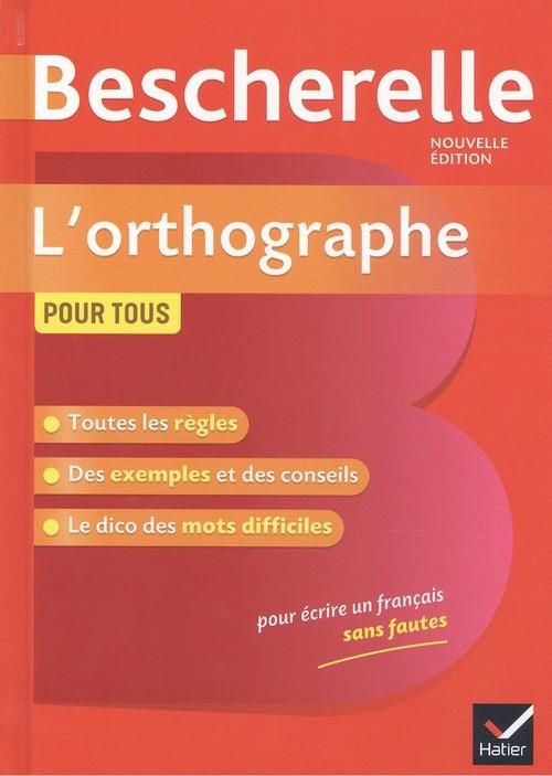BESCHERELLE - L'ORTHOGRAPHE POUR TOUS | 9782401054509