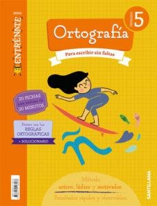 5PRI CUAD ORTOGRAFIA ENTRENATE ED18 | 9788414113578