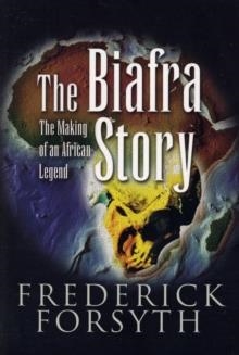 BIAFRA STORY | 9781844155231 | FREDERICK FORSYTH