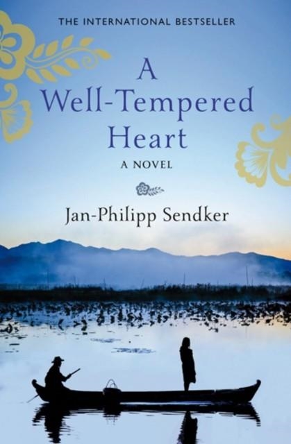 A WELL-TEMPERED HEART | 9781846972850 | JAN-PHILIPP SENDKER