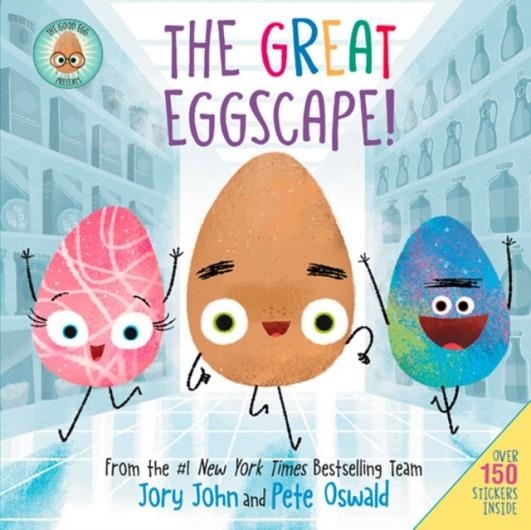 THE GOOD EGG PRESENTS: THE GREAT EGGSCAPE! | 9780062975676 | JORY JOHN