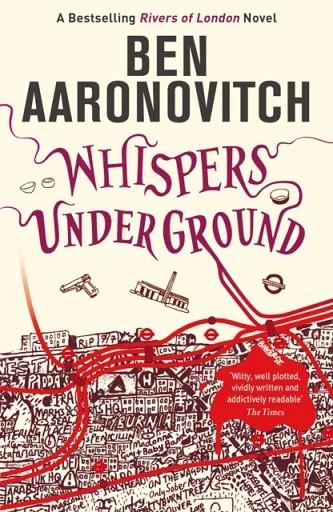 WHISPERS UNDER GROUND | 9780575097667 | BEN AARONOVITCH