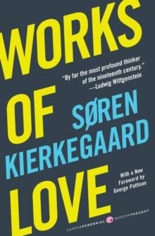 WORKS OF LOVE | 9780061713279 | SOREN KIERKEGAARD