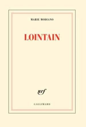 LOINTAIN | 9782070196982 | MARIE MODIANO