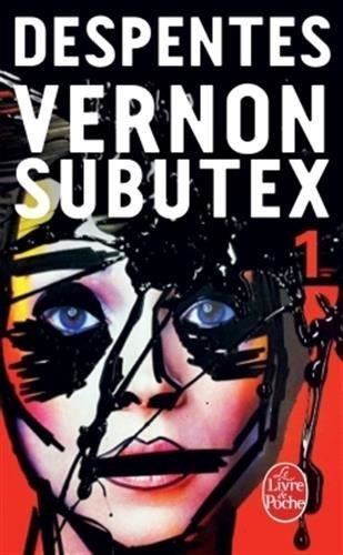 VERNON SUBUTEX TOME 1. LIVRE DE POCHE | 9782253087663 | VIRGINIE DESPENTES